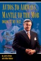 Autos to Airwaves, Mantle to the Mob - Jerry Green, Mike Walker