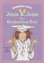 Junie B. Jones Is a Graduation Girl (Junie B. Jones, #17) - Barbara Park, Denise Brunkus