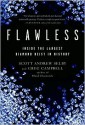 Flawless: Inside the Largest Diamond Heist in History - Scott Andrew Selby, Greg Campbell