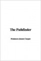 The Pathfinder - James Fenimore Cooper