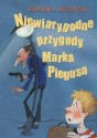 Niewiarygodne przygody Marka Piegusa - Edmund Niziurski