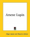 Arsene Lupin - Edgar Jepson