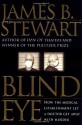 Blind Eye: How the Medical Establishment Let a Doctor Get Away with Murder - James B. Stewart