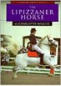 The Lipizzaner Horse - Charlotte Wilcox