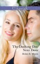 Mills & Boon : The Dashing Doc Next Door (Sweet Springs, Texas) - Helen R. Myers