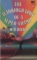 The Autobiography of a Super-Tramp - W.H. Davies