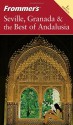 Frommer's Seville, Granada & the Best of Andalusia - Danforth Prince