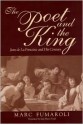 Poet the King: Jean de La Fontaine and His Century - Marc Fumaroli