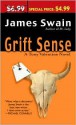 Grift Sense - James Swain