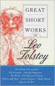 Great Short Works of Leo Tolstoy - Leo Tolstoy, Louise Maude, Aylmer Maude