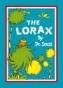 The Lorax. by Dr. Seuss - Dr. Seuss