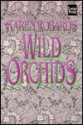 Wild Orchids - Karen Robards