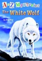 The White Wolf (A to Z Mysteries Series #23) - Ron Roy, John Gurney, John Steven Gurney