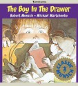 The Boy in the Drawer - Robert Munsch, Michael Martchenko