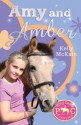 Amy and Amber (Pony Camp Diaries) - Kelly McKain, Mandy Stanley