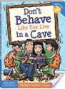 Don't Behave Like You Live in a Cave - Elizabeth Verdick, Chris Sharp