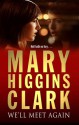 We'll Meet Again - Mary Higgins Clark