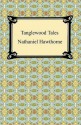 Tanglewood Tales - Nathaniel Hawthorne