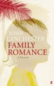 Family Romance: A Memoir - John Lanchester