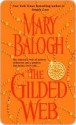 The Gilded Web - Mary Balogh