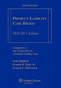 Product Liability Case Digest, 2010-2011 Edition - Scott Baldwin