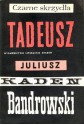 Czarne skrzydła. Tadeusz - Juliusz Kaden-Bandrowski