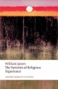 The Varieties of Religious Experience: A Study in Human Nature - William James, Matthew Bradley