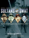 Sultans of Swat: The Four Great Sluggers of the New York Yankees - The New York Times, Yogi Berra