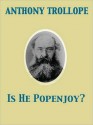 Is He Popenjoy? - Anthony Trollope