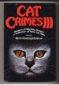 Cat Crimes III - Martin H. Greenberg, Ed Gorman, Barbara Collins, Max Allan Collins