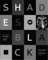 Shades of Black: Assembling Black Arts in 1980s Britain - David A. Bailey, Ian Baucom, Sonia Boyce