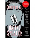 Native Speaker - Chang-rae Lee