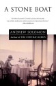 A Stone Boat - Andrew Solomon, Andrew Solomon, 1963-