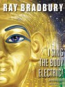 I Sing the Body Electric!: And Other Stories - Dick Hill, Ray Bradbury