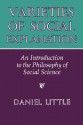 Varieties Of Social Explanation: An Introduction To The Philosophy Of Social Science - Daniel Little