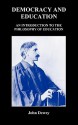 Democracy and Education: An Introduction to the Philosophy of Education - John Dewey