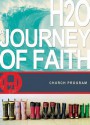 H2O: A Journey of Faith DVD Study - Thomas Nelson Publishers, City on a Hill Productions Staff, Kyle Idleman