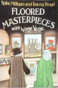 Floored Masterpieces with Worse Verse - Spike Milligan, Tracy Boyd