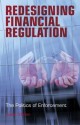 Redesigning Financial Regulation: The Politics of Enforcement - Justin O'Brien