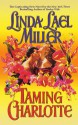 Taming Charlotte - Linda Lael Miller