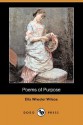 Poems of Purpose (Dodo Press) - Ella Wheeler Wilcox