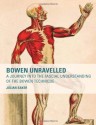 Bowen Unravelled: A Journey into the Fascial Understanding of the Bowen Technique - Julian Baker