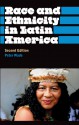 Race and Ethnicity in Latin America - Peter Wade