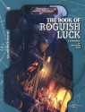 The Book of Roguish Luck - Wolfgang Baur