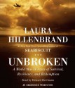 Unbroken: A World War II Story of Survival, Resilience, and Redemption - Laura Hillenbrand