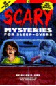 Scary Mysteries for Sleepovers 1 - Allen B. Ury, Mia Tavonatti