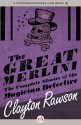 The Great Merlini: The Complete Stories of the Magician Detective - Clayton Rawson