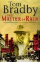 The Master Of Rain - Tom Bradby