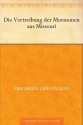 Die Vertreibung der Mormonen aus Missouri (German Edition) - Friedrich Gerstäcker