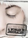 A Woman in Jerusalem: A Passion in Three Parts. A.B. Yehoshua - Abraham B. Yehoshua